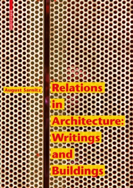 Buy Relations in Architecture (English, August Sarnitz) — BookShops.in