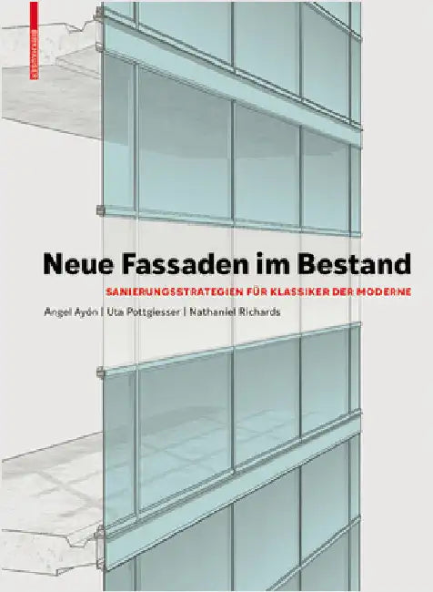 Buy Neue Fassaden Im Bestand (English, Uta Pottgiesser | Angel Ayón) — BookShops.in