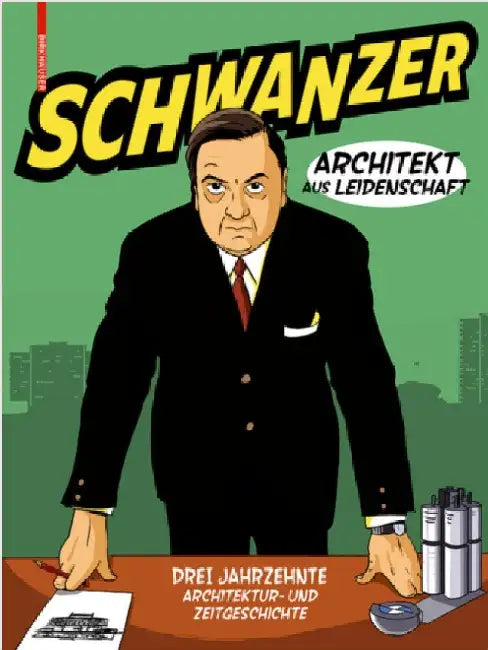 Buy Schwanzer - Architekt Aus Leidenschaft (English, Benjamin Swiczinsky) — BookShops.in