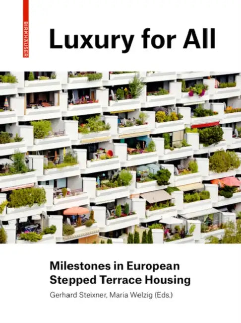 Buy Luxury for All (English, Gerhard Steixner | Maria Welzig) — BookShops.in