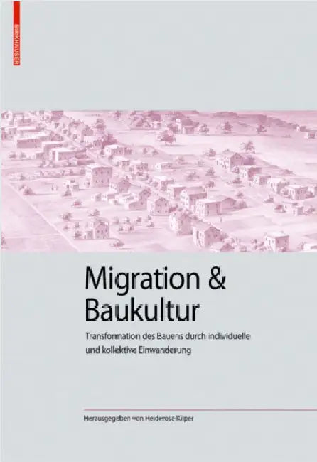 Buy Migration Und Baukultur (English, Heiderose Kilper) — BookShops.in
