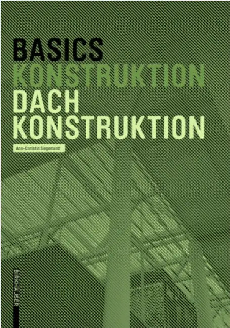 Buy Basics Dachkonstruktion (English, Ann-Christin Siegemund | Bert Bielefeld) — BookShops.in