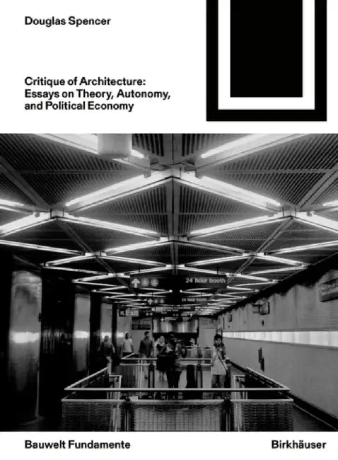 Buy Critique of Architecture (English, Douglas Spencer) — BookShops.in