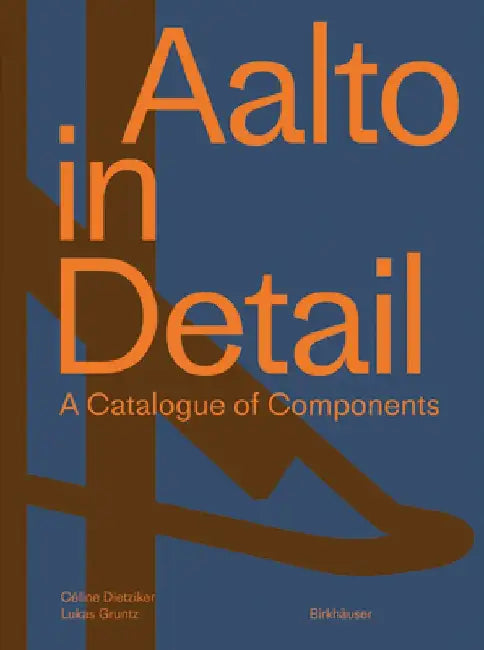 Buy Aalto in Detail (English, Céline Dietziker) — BookShops.in