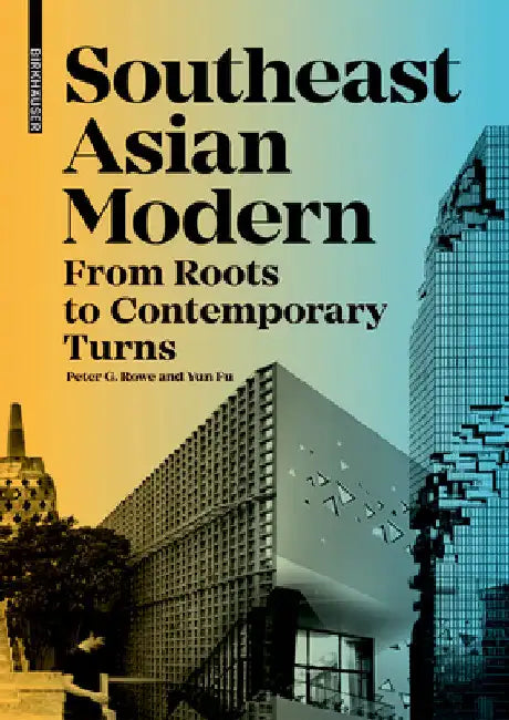 Buy Southeast Asian Modern (English, Peter Rowe | Yun Fu) — BookShops.in