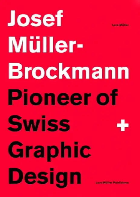 Buy Pioneer of Swiss Graphic Design (English, Josef Mueller-Brockmann) — BookShops.in