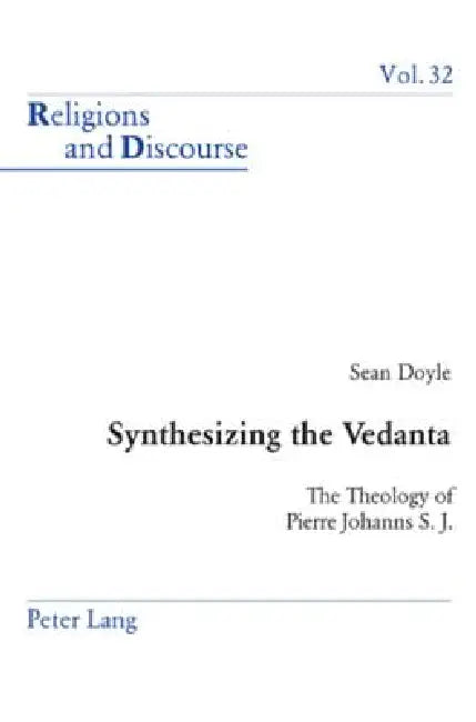 Buy Synthesizing the Vedanta (English, James M. M. Francis | Sean Doyle) — BookShops.in