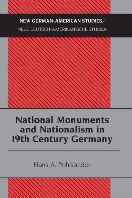 Buy National Monuments and Nationalism in 19th Century Germany (English, Don Heinrich Tolzmann | Hans A. Pohlsander) — BookShops.in