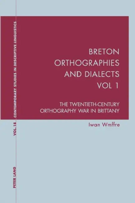 Buy Breton Orthographies and Dialects - Vol. 1 (English, Karl Bernhardt | Graeme Davis | Iwan Wmffre) — BookShops.in