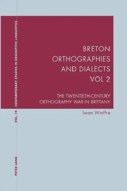 Buy Breton Orthographies and Dialects - Vol. 2 (English, Graeme Davis | Karl Bernhardt | Iwan Wmffre) — BookShops.in