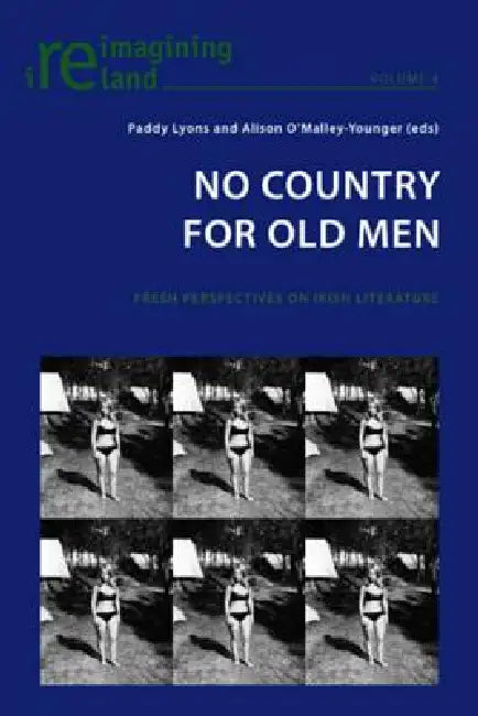 Buy No Country for Old Men; Fresh Perspectives on Irish Literature (English, Paddy Lyons | Alison O'Malley-Younger) — BookShops.in