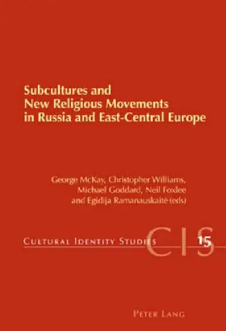 Buy Subcultures and New Religious Movements in Russia and East-Central Europe (English, Michael Goddard | Neil Foxlee | George McKay) — BookShops.in