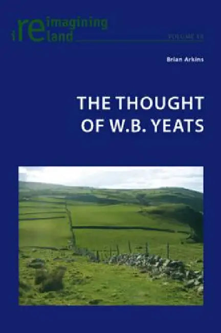 Buy The Thought of W.B. Yeats (English, Brian Arkins) — BookShops.in