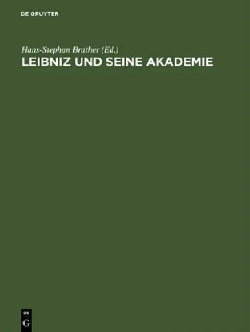Buy Leibniz und seine Akademie (English, Hans-Stephan Brather) — BookShops.in