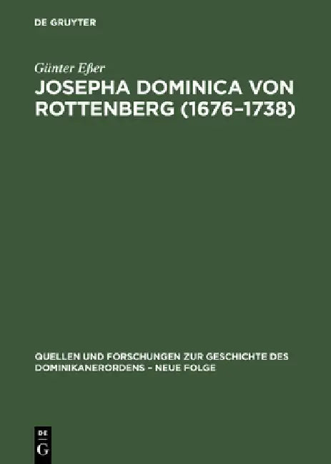 Buy Josepha Dominica von Rottenberg (1676-1738) (English, Günter Eßer) — BookShops.in