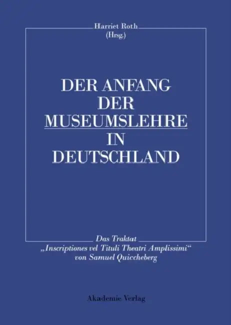 Buy Der Anfang Der Museumslehre in Deutschland (English, Harriet Roth) — BookShops.in