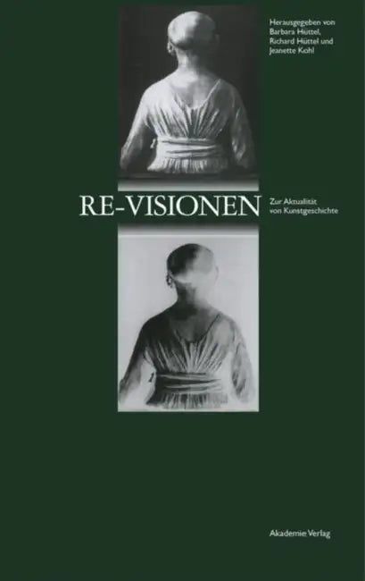 Buy Re-Visionen (English, Barbara Hüttel | Richard Hüttel | Jeanette Kohl) — BookShops.in