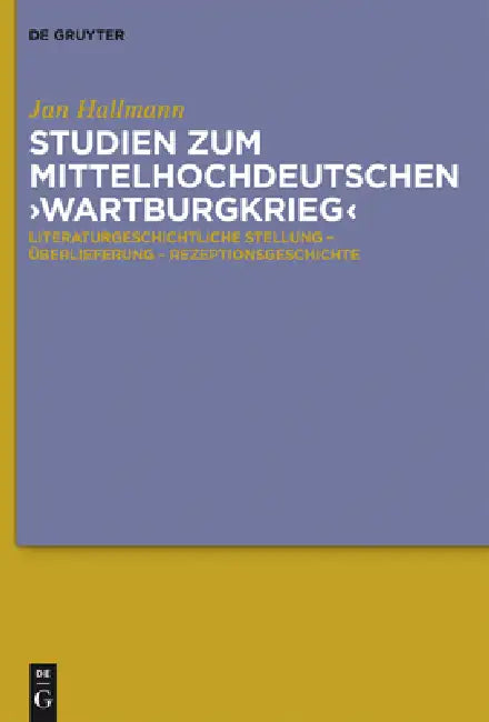 Buy Studien Zum Mittelhochdeutschen 'Wartburgkrieg' (English, Jan Hallmann) — BookShops.in