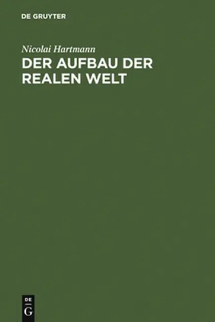 Buy Der Aufbau Der Realen Welt (English, Nicolai Hartmann) — BookShops.in
