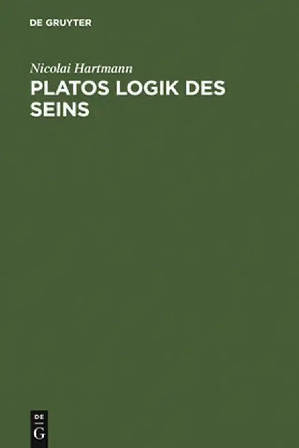 Buy Platos Logik Des Seins (English, Nicolai Hartmann) — BookShops.in