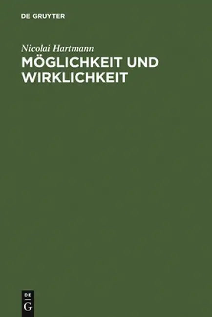 Buy Moglichkeit Und Wirklichkeit (English, Nicolai Hartmann) — BookShops.in