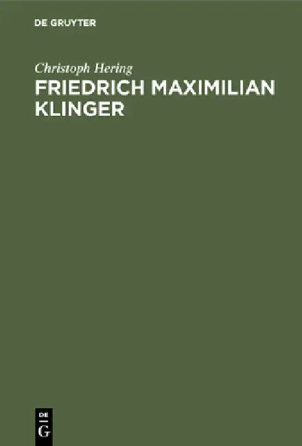 Buy Friedrich Maximilian Klinger (English, Christoph Hering) — BookShops.in