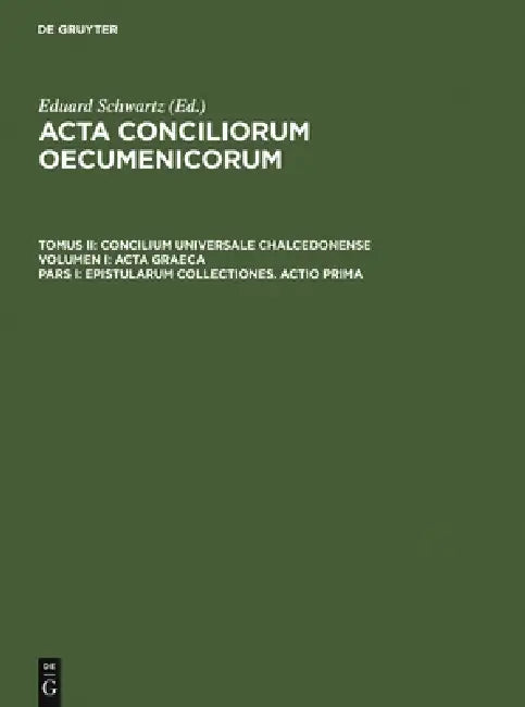 Buy Epistularum Collectiones. Actio Prima (English, Eduard Schwartz | Johannes Straub) — BookShops.in