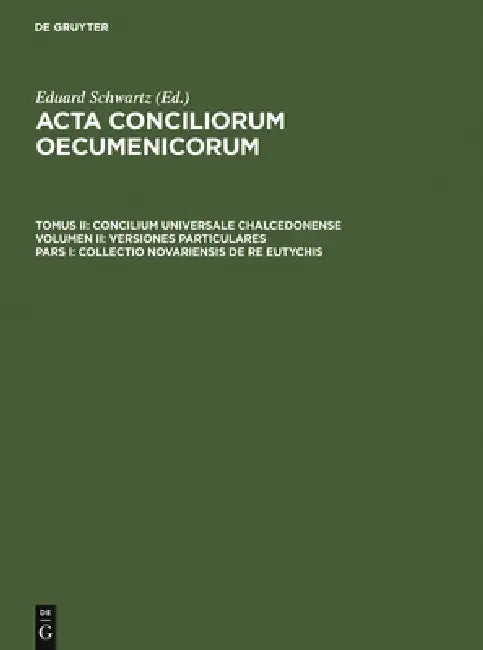 Buy Collectio Novariensis de re Eutychis (English, Eduard Schwartz | Johannes Straub) — BookShops.in