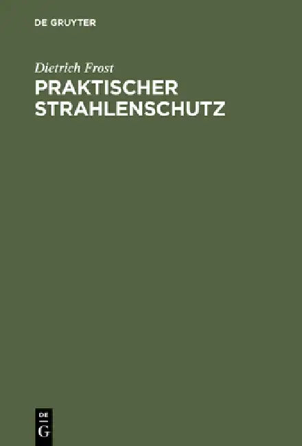 Buy Praktischer Strahlenschutz (English, Dietrich Frost) — BookShops.in