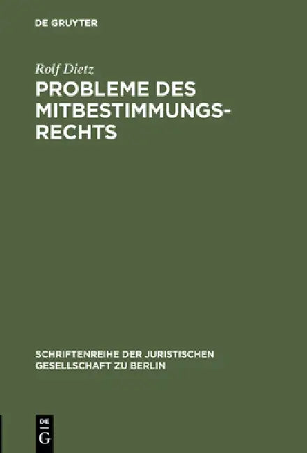 Buy Probleme des Mitbestimmungsrechts (English, Rolf Dietz) — BookShops.in