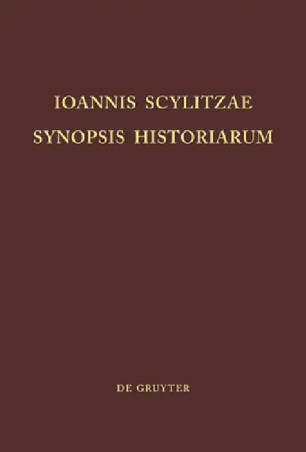 Buy Ioannis Scylitzae, Synopsis Historiarum (English, Ioannes Thurn) — BookShops.in