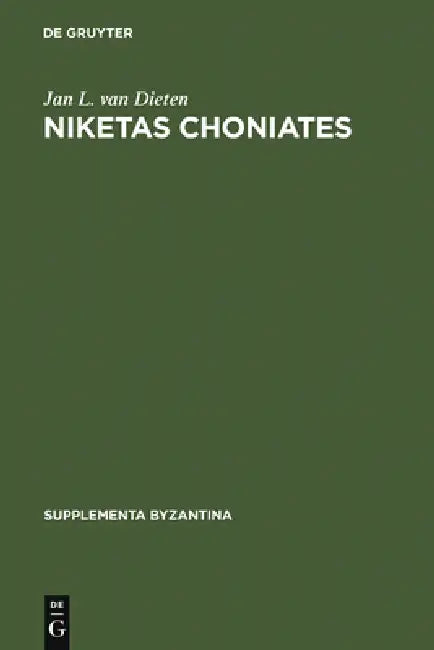 Buy Niketas Choniates (English, Jan L. Van Dieten) β BookShops.in