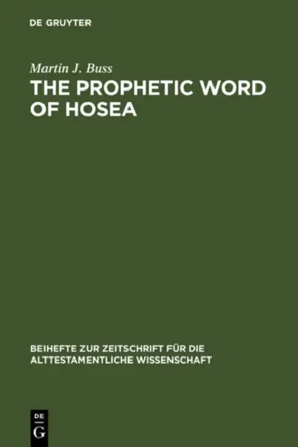 Buy The Prophetic Word of Hosea (English, Martin J. Buss) — BookShops.in