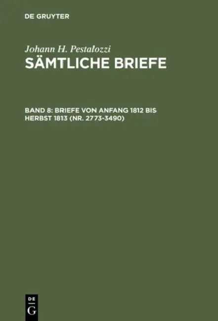 Buy Briefe von Anfang 1812 bis Herbst 1813 (Nr. 2773-3490) (English, Emanuel Dejung) — BookShops.in