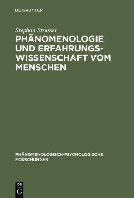 Buy Phänomenologie und Erfahrungswissenschaft vom Menschen (English, Stephan Strasser) — BookShops.in