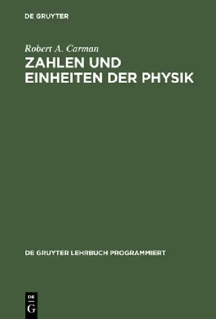 Buy Zahlen und Einheiten der Physik (English, Robert a. Carman) — BookShops.in