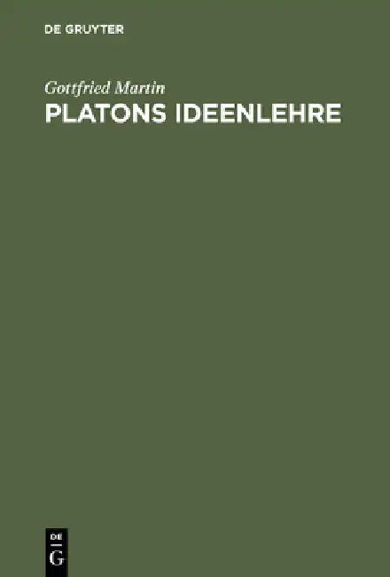 Buy Platons Ideenlehre (English, Gottfried Martin) — BookShops.in