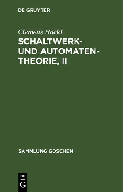 Buy Schaltwerk- und Automatentheorie, II (English, Clemens Hackl) — BookShops.in