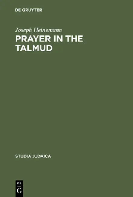 Buy Prayer in the Talmud (English, Joseph Heinemann) — BookShops.in