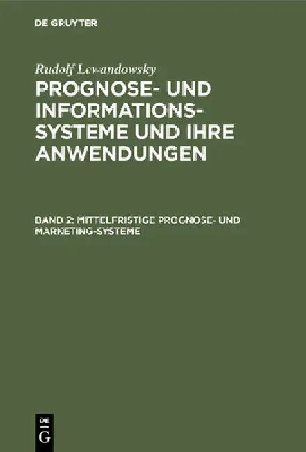 Buy Mittelfristige Prognose- und Marketing-Systeme (English, Rudolf Lewandowsky) — BookShops.in