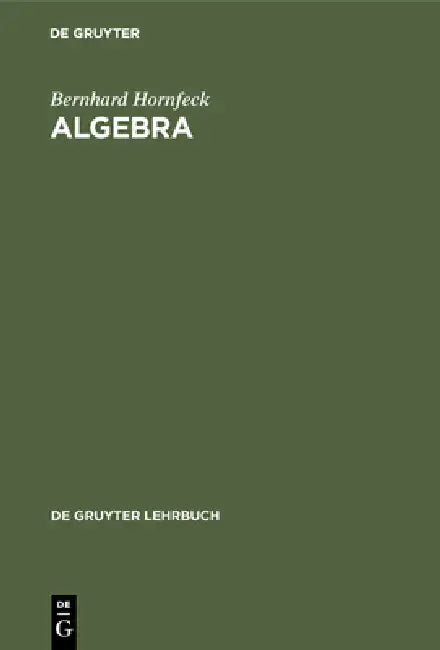 Buy Algebra (English, Bernhard Hornfeck) — BookShops.in