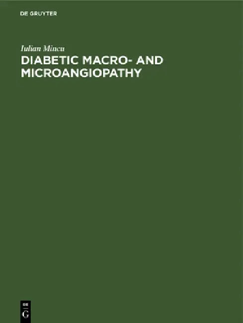 Buy Diabetic Macro- And Microangiopathy (English, Iulian Mincu) β BookShops.in