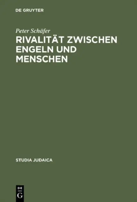 Buy Rivalität zwischen Engeln und Menschen (English, Peter Schäfer) — BookShops.in