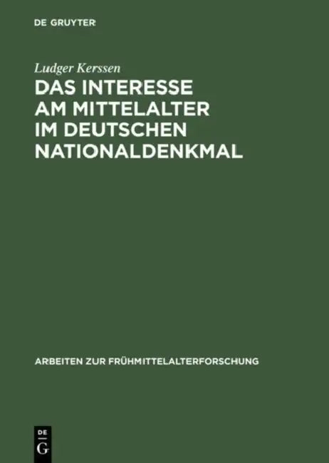 Buy Das Interesse am Mittelalter im Deutschen Nationaldenkmal (English, Ludger Kerssen) — BookShops.in
