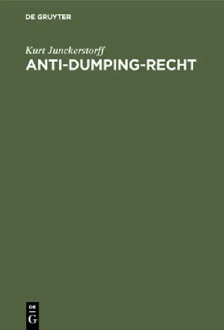 Buy Anti-Dumping-Recht (English, Kurt Junckerstorff) β BookShops.in