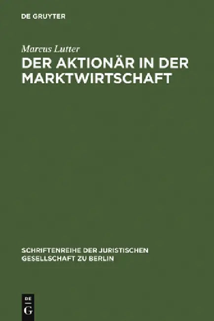 Buy Der Aktionär in der Marktwirtschaft (English, Marcus Lutter) — BookShops.in