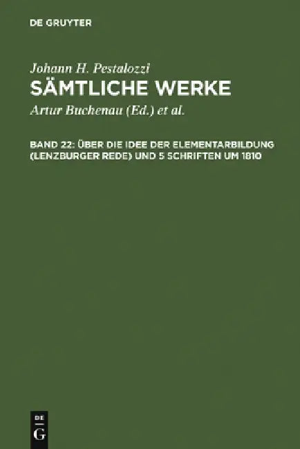 Buy Über Die Idee Der Elementarbildung (Lenzburger Rede) Und 5 Schriften Um 1810 (English, Emanuel Dejung) — BookShops.in