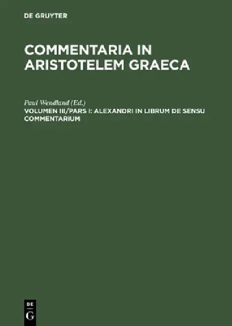 Buy Alexandri in Librum de Sensu Commentarium (English, Paul Wendland) — BookShops.in