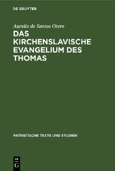 Buy Das kirchenslavische Evangelium des Thomas (English, Aurelio de Santos Otero) — BookShops.in