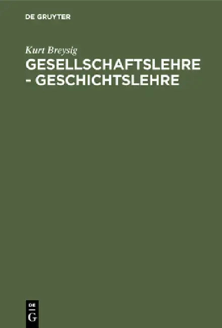 Buy Gesellschaftslehre - Geschichtslehre (English, Kurt Breysig) โ BookShops.in